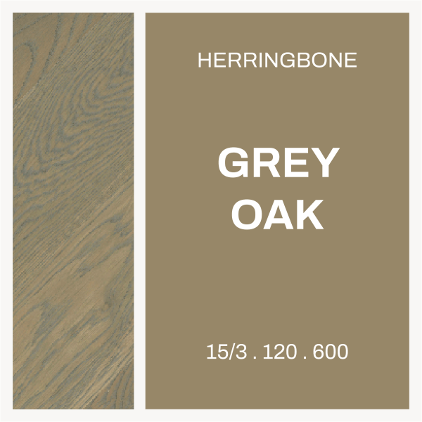 Grey Oak – Herringbone 15/3 x 120 × 600 Select grade
