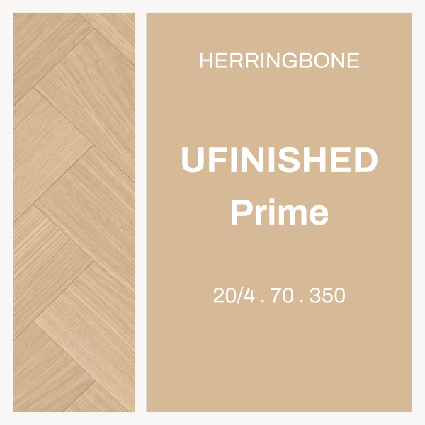Unfinished Oak – Herringbone 20/4 x 70 × 350 Prime grade
