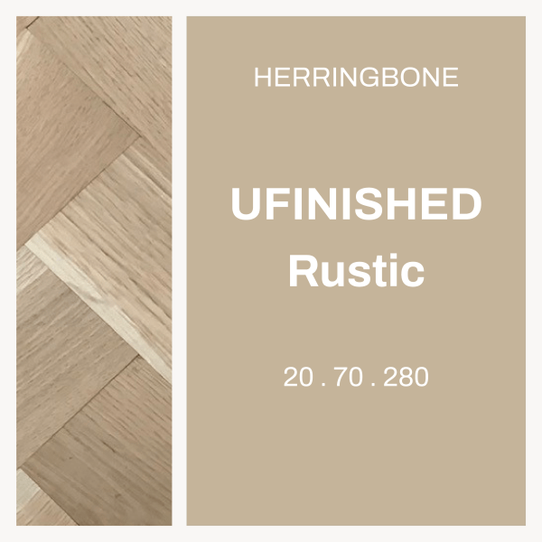 Unfinished Oak – Herringbone 22 x 70 × 280 Rustic grade